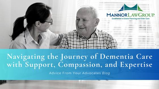 Navigating the Journey of Dementia Care with Support, Compassion and Expertise